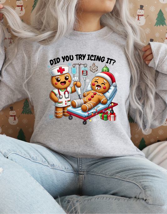 Sweatshirt Sarcastic Nurse Christmas Did You Try Icing It