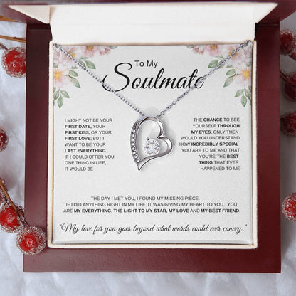 To My Soulmate I I might not be your first date I Forever Love Necklace