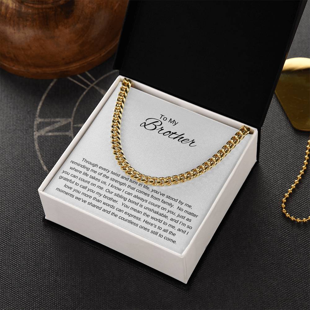 To My Brother I UNSHAKABLE BOND Cuban Chain Necklace- white message card