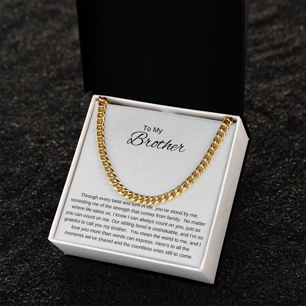 To My Brother I UNSHAKABLE BOND Cuban Chain Necklace- white message card