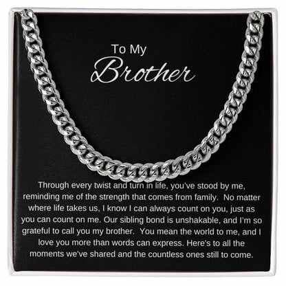 To My Brother I  UNSHAKABLE BOND I Cuban Chain Necklace- black message card