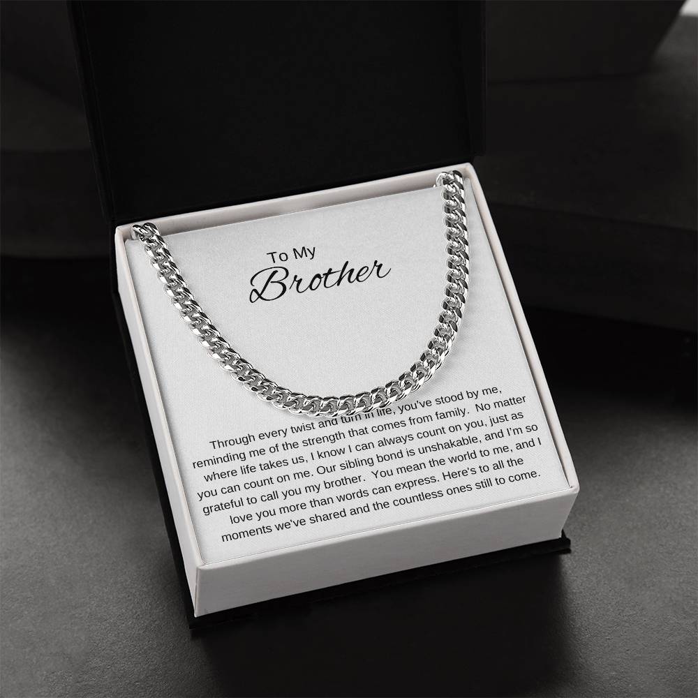 To My Brother I UNSHAKABLE BOND Cuban Chain Necklace- white message card