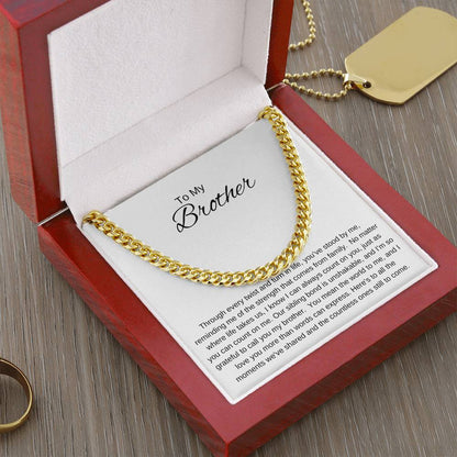 To My Brother I UNSHAKABLE BOND Cuban Chain Necklace- white message card