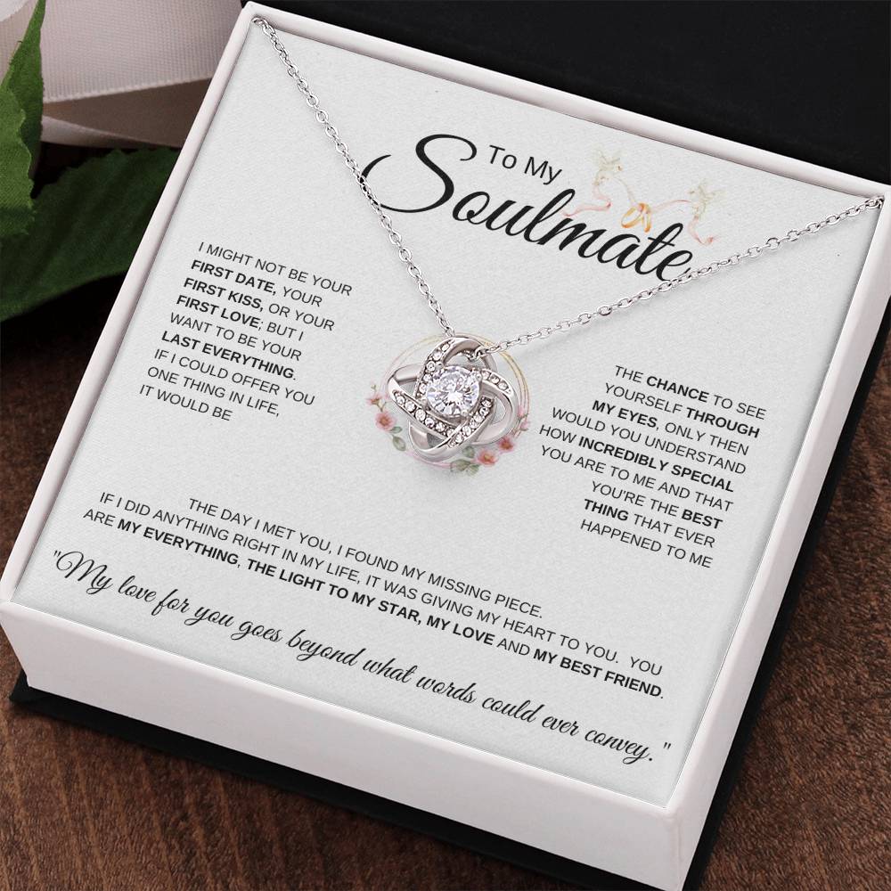 To My Soulmate Doves I I might not be your first date I Love Knot Necklace- white message card