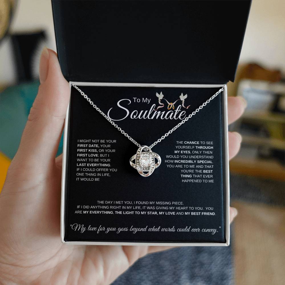 To My Soulmate Doves I I Might Not be your First  date I Love Knot Necklace- black message card