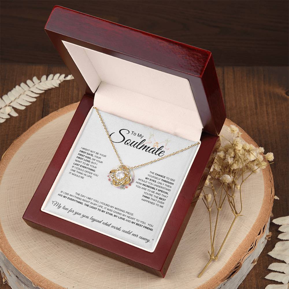 To My Soulmate Doves I I might not be your first date I Love Knot Necklace- white message card