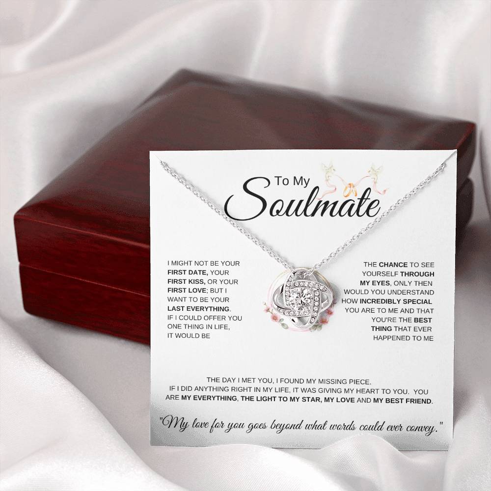 To My Soulmate Doves I I might not be your first date I Love Knot Necklace- white message card