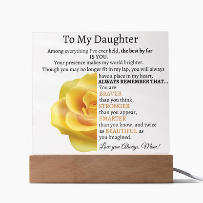 To My Beautiful Daughter I Among Everything I Acrylic Plaque - Yellow Rose