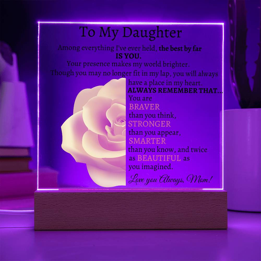 To My Beautiful Daughter I Among Everything I Acrylic Plaque - Yellow Rose