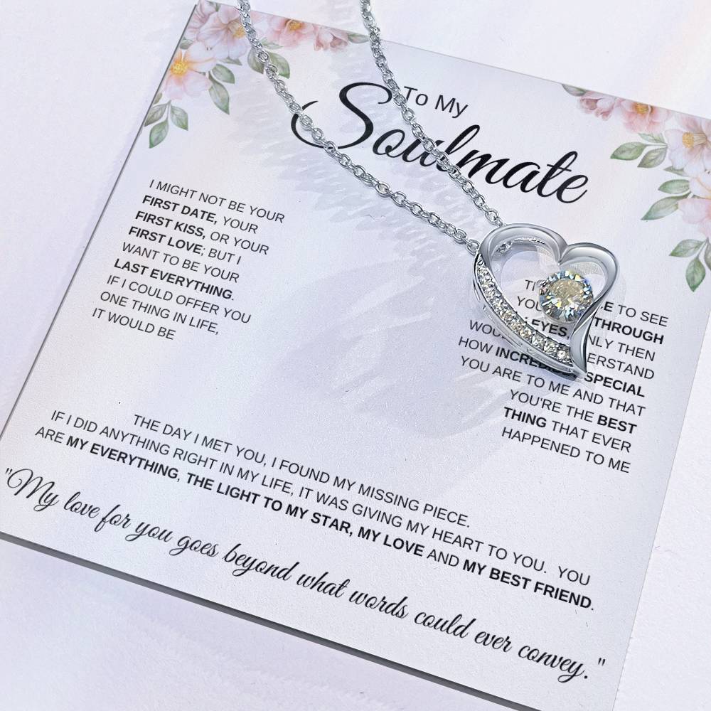 To My Soulmate I I might not be your first date I Forever Love Necklace