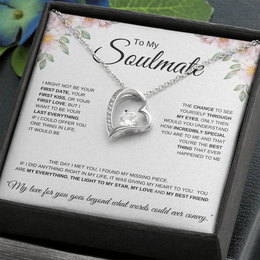 To My Soulmate I I might not be your first date I Forever Love Necklace