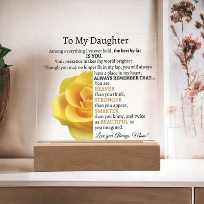 To My Beautiful Daughter I Among Everything I Acrylic Plaque - Yellow Rose