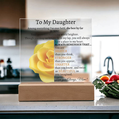 To My Beautiful Daughter I Among Everything I Acrylic Plaque - Yellow Rose