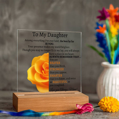 To My Beautiful Daughter I Among everything I Acrylic Plaque - Orange Rose